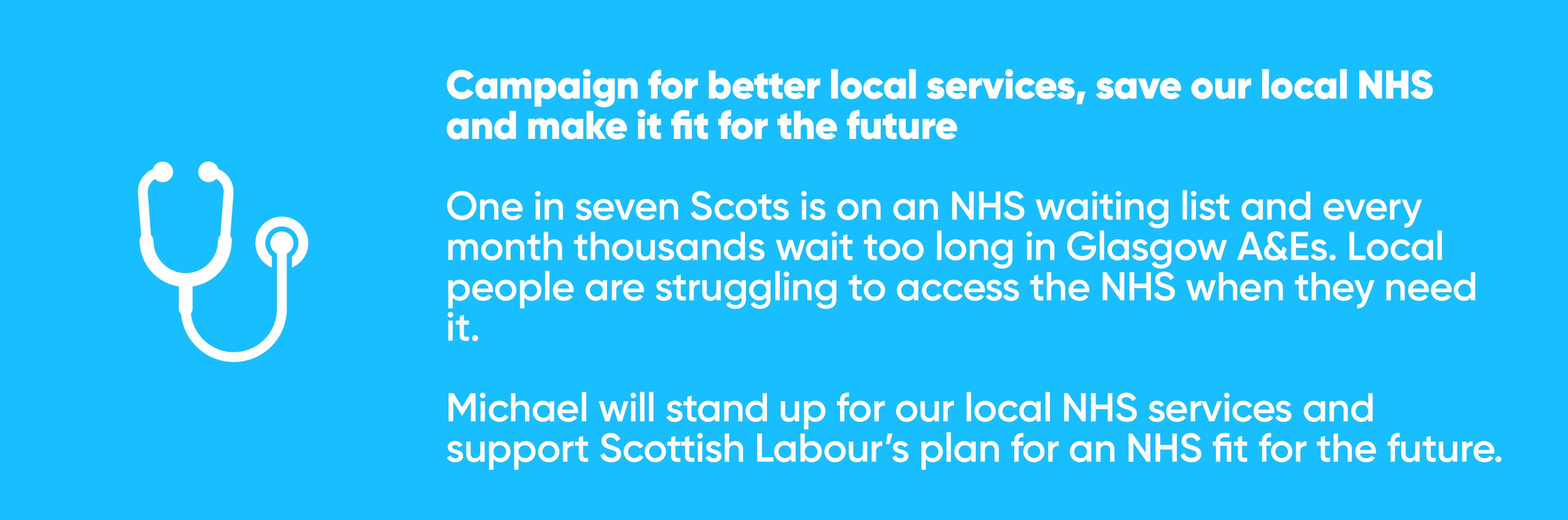 Campaign for better local services, save our local NHS and make it fit for the future